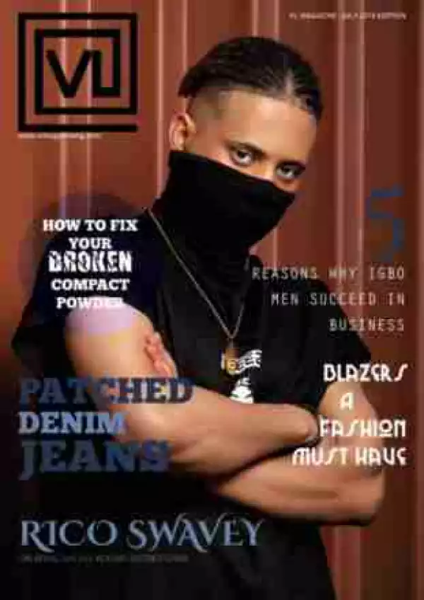 BB Naija’s Teddy A, Leo DaSilva & Rico Swavey Cover VL Magazine Latest Issue